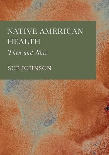Native American Health Then and Now