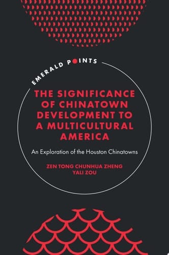 The Significance of Chinatown Development to a Multicultural America