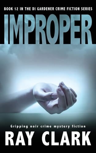 Improper Gripping Noir Crime Mystery Fiction