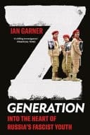 Z Generation Into the Heart of Russia's Fascist Youth