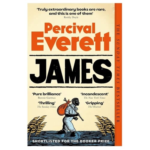James: Percival Everett – Truly Extraordinary Books are Rare, and This Is One Of Them