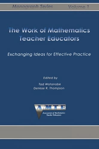 Work of Mathematics Teacher Educators