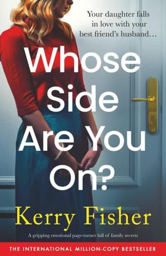 Whose Side Are You On? A Gripping Emotional Page-Turner Full of Family Secrets