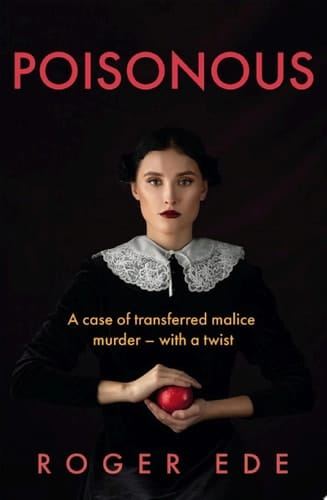 Poisonous A case of transferred malice murder – with a twist