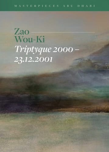 Zao Wou-Ki, Triptyque 2000–23.12.2001 - Masterpieces of Abu Dhabi