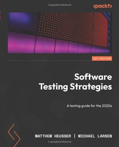 Software Testing Strategies A Testing Guide for the 2020s