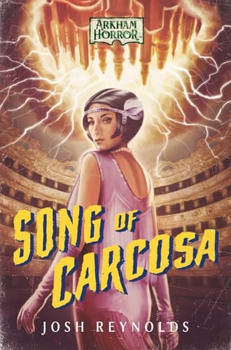 Song of Carcosa An Arkham Horror Novel