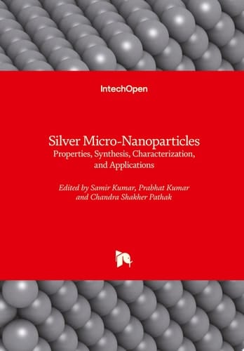 Silver Micro-Nanoparticles Properties, Synthesis, Characterization, and Applications