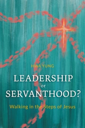 Leadership or Servanthood?