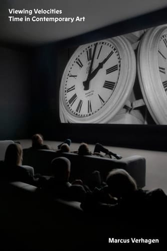Viewing Velocities Time in Contemporary Art