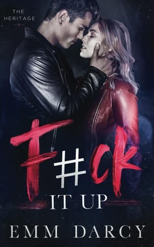 F#ck it Up: An Enemies to Lovers College Romance (The Heritage)