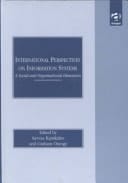 International Perspectives on Information Systems: A Social and Organizational Dimension