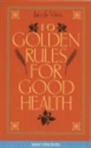 10 Golden Rules of Good Health B