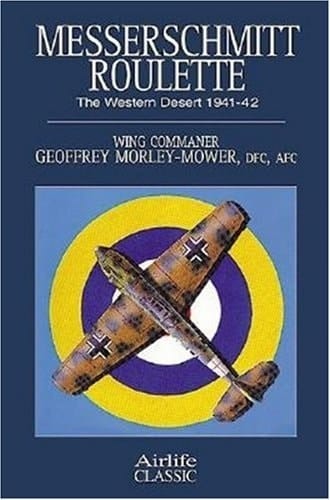 Messerschmitt Roulette The Western Desert 1941-42