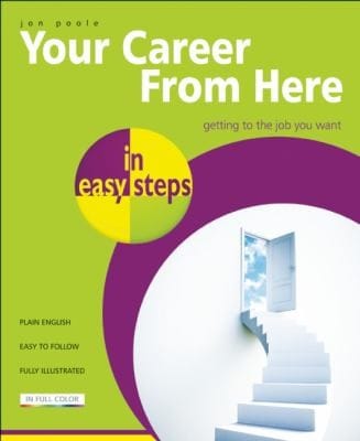 Your Career From Here In Easy Steps