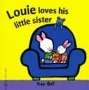 Louie Loves His Little Sister