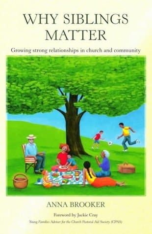 Why Siblings Matter : Growing Strong in Church and Community
