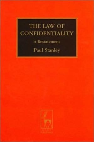 The Law of Confidentiality A Restatement