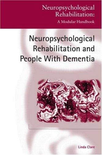 Neuropsychological rehabilitation and people with dementia