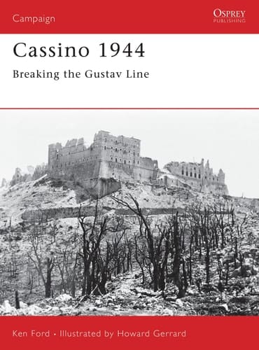 Cassino 1944 Breaking the Gustav Line