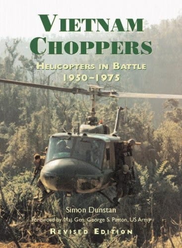 Vietnam Choppers Helicopters in Battle 1950-1975