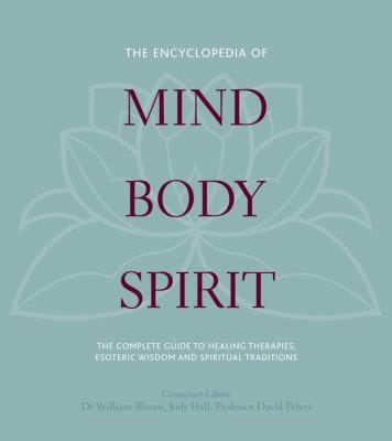The Encyclopedia of Mind Body Spirit