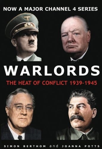 Warlords The Heart of Conflict 1939-1945
