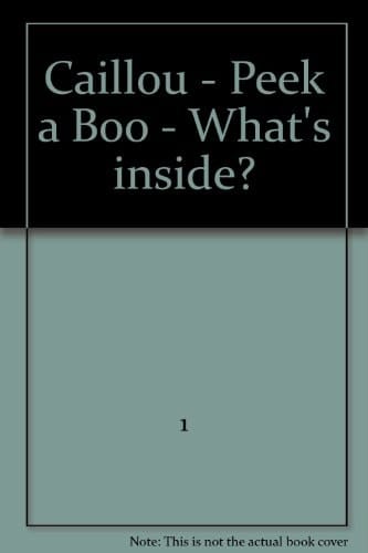 Caillou - Peek a Boo - What's Inside?