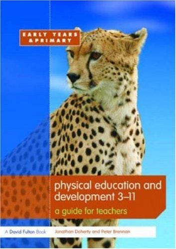 Physical education and development 3-11: a guide for teachers
