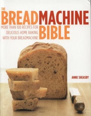 The Breadmachine Bible