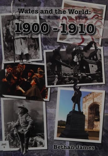 Wales and the World 1900-1910