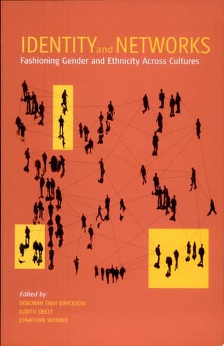 Identity and Networks Fashioning Gender and Ethnicity Across Cultures