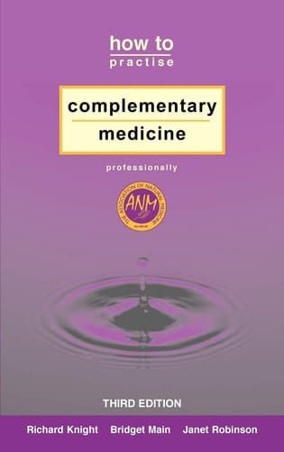 How to Practise Complementary Medicine Professionally