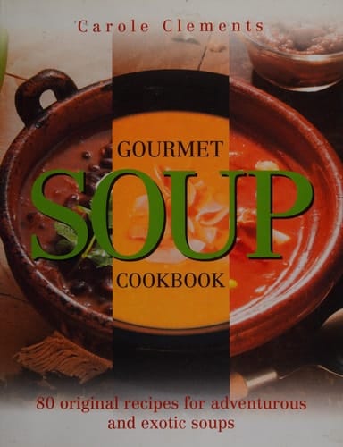 Gourmet Soup Cookbook