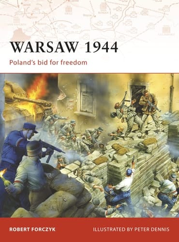 Warsaw 1944 Poland’s bid for freedom