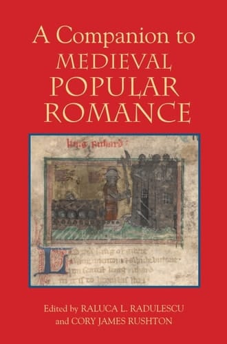 A Companion to Medieval Popular Romance