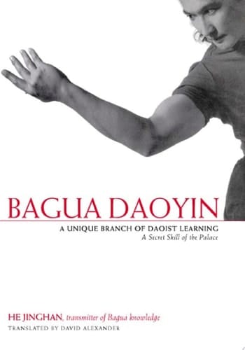 Bagua Daoyin A Unique Branch of Daoist Learning, A Secret Skill of the Palace