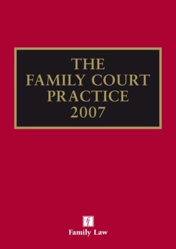 The Family Court Practice 2007