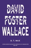 Every Love Story is a Ghost Story A Life of David Foster Wallace