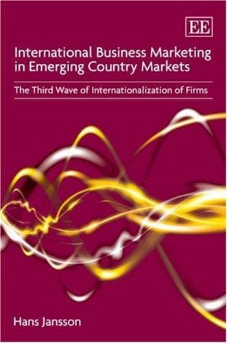 International business marketing in emerging country markets: the third wave of internationalization of firms