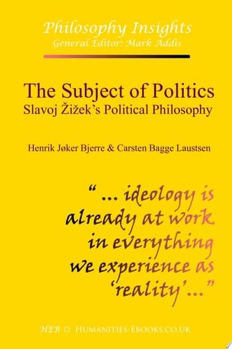 The subject of politics : Slavoj Žižek's political philosophy