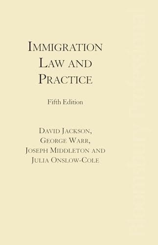 Jackson's Immigration Law and Practice