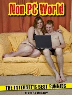 Non Pc World The Internets Best Funnies