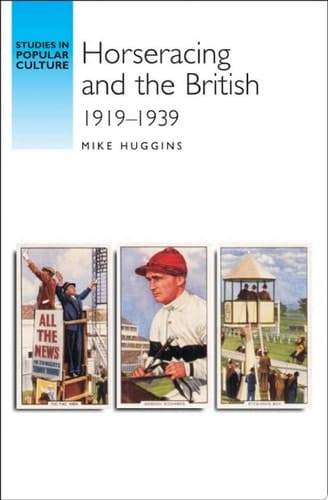 Horseracing and the British, 1919–39
