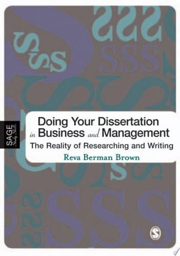 Doing Your Dissertation in Business and Management The Reality of Researching and Writing