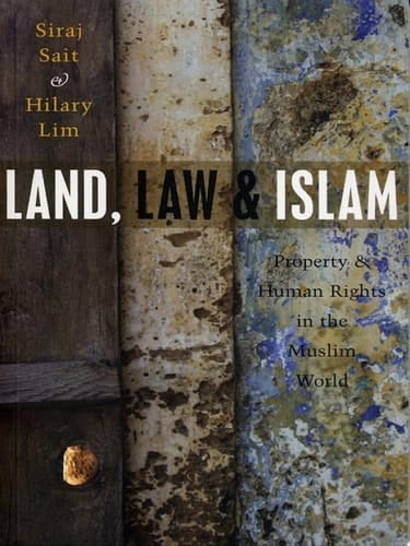 Land, Law and Islam Property and Human Rights in the Muslim World