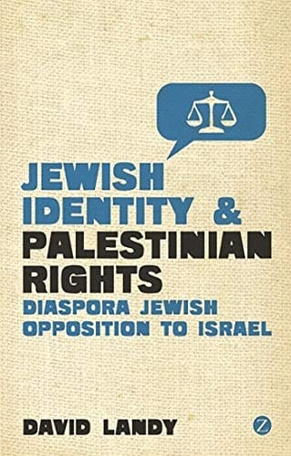 Jewish Identity and Palestinian Rights Diaspora Jewish Opposition to Israel