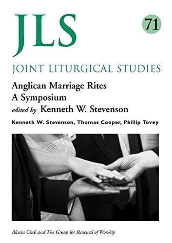 Anglican Marriage Rites A Symposium