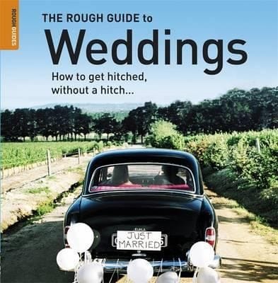 The Rough Guide To Weddings