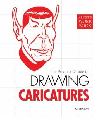 The Practical Guide To Drawing Caricatures